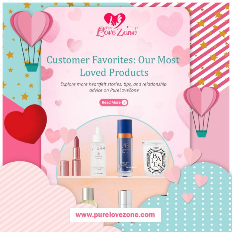 Customer Favorites: Our Most Loved Products