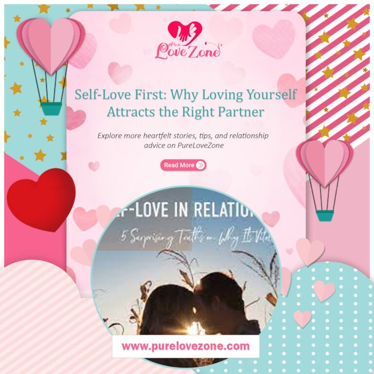Self-Love First: Why Loving Yourself Attracts the Right Partner